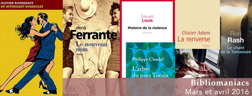 Bibliomaniacs – Mars et Avril 2016