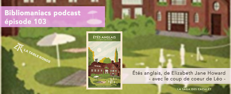 Bibliomaniacs Episode 103 – Etés Anglais